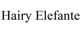 HAIRY ELEFANTE trademark