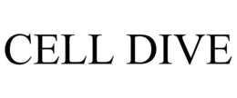 CELL DIVE trademark