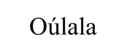 OÚLALA trademark