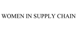 WOMEN IN SUPPLY CHAIN trademark