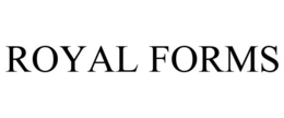 ROYAL FORMS trademark