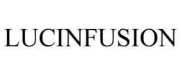 LUCINFUSION trademark