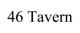46 TAVERN trademark