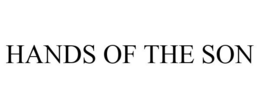 HANDS OF THE SON trademark