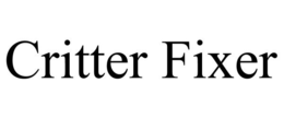 CRITTER FIXER trademark