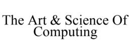 THE ART & SCIENCE OF COMPUTING trademark