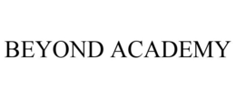BEYOND ACADEMY trademark