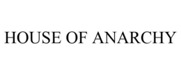 HOUSE OF ANARCHY trademark