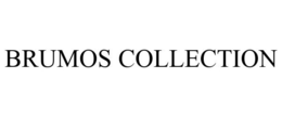 BRUMOS COLLECTION trademark