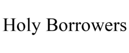 HOLY BORROWERS trademark