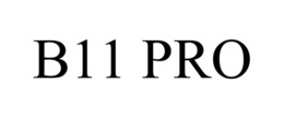 B11 PRO trademark