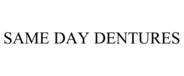 SAME DAY DENTURES trademark