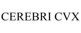 CEREBRI CVX trademark