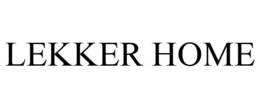 LEKKER HOME trademark