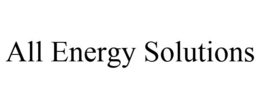 ALL ENERGY SOLUTIONS trademark