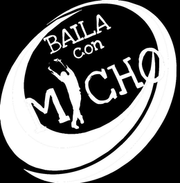 BAILA CON MICHO trademark