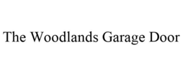 THE WOODLANDS GARAGE DOOR trademark