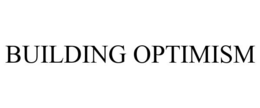 BUILDING OPTIMISM trademark