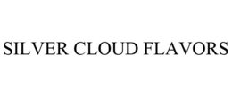 SILVER CLOUD FLAVORS trademark