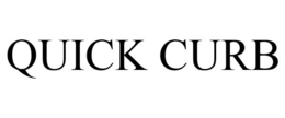 QUICK CURB trademark