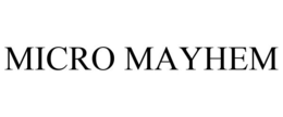 MICRO MAYHEM trademark