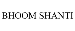 BHOOM SHANTI trademark