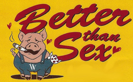 BETTER THAN SEX W trademark