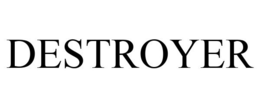 DESTROYER trademark