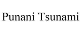 PUNANI TSUNAMI trademark