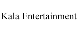 KALA ENTERTAINMENT trademark