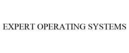 EXPERT OPERATING SYSTEMS trademark