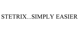 STETRIX...SIMPLY EASIER trademark