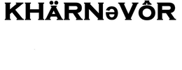 KHARNEVOR trademark