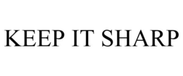 KEEP IT SHARP trademark