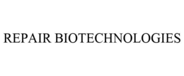 REPAIR BIOTECHNOLOGIES trademark