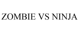ZOMBIE VS NINJA trademark