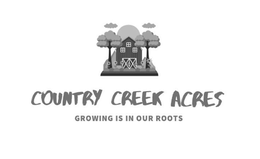 COUNTRY CREEK ACRES GROWING IS IN OUR ROOTS trademark