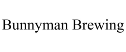 BUNNYMAN BREWING trademark