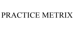 PRACTICE METRIX trademark