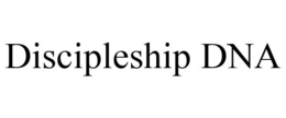 DISCIPLESHIP DNA trademark
