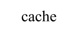 CACHE trademark