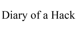 DIARY OF A HACK trademark