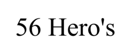 56 HERO'S trademark