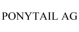 PONYTAIL AG trademark