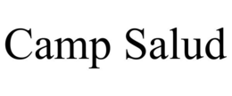 CAMP SALUD trademark