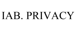 IAB. PRIVACY trademark