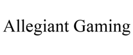 ALLEGIANT GAMING trademark