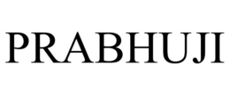 PRABHUJI trademark
