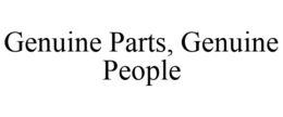 GENUINE PARTS, GENUINE PEOPLE trademark