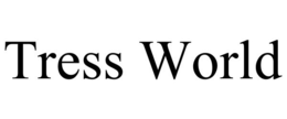 TRESS WORLD trademark